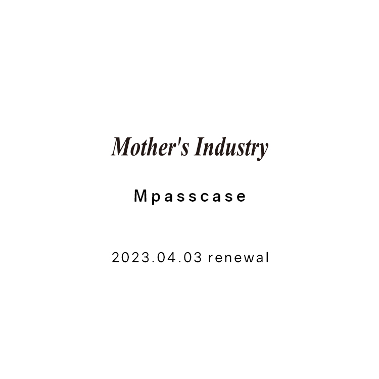 Renewal : Mpasscase Mother’s Industry App