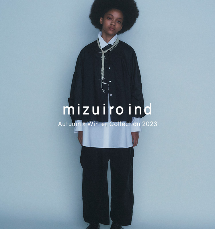 Autumn & Winter Collection 2023 | mizuiro ind