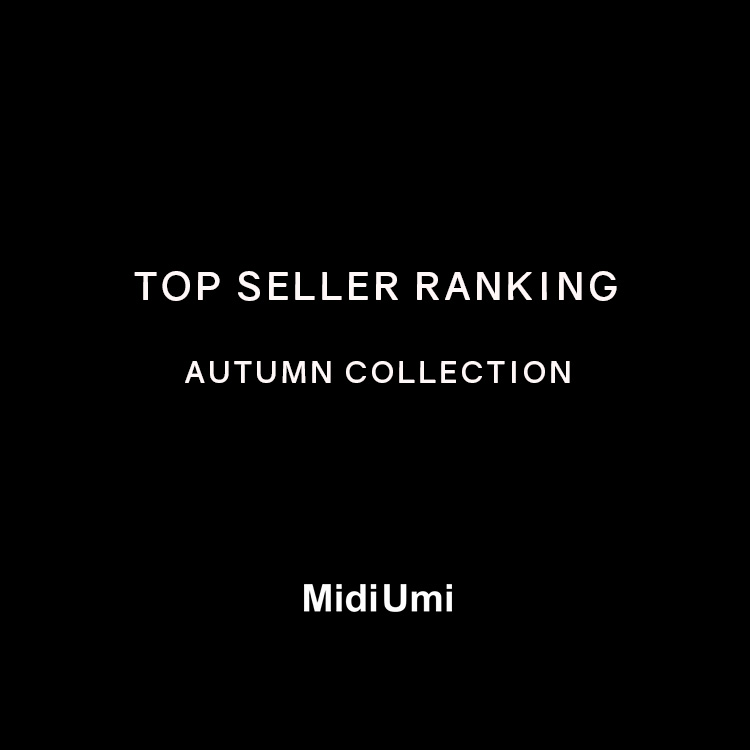 TOP SELLER RANKING AUTUMN COLLECTION | MidiUmi
