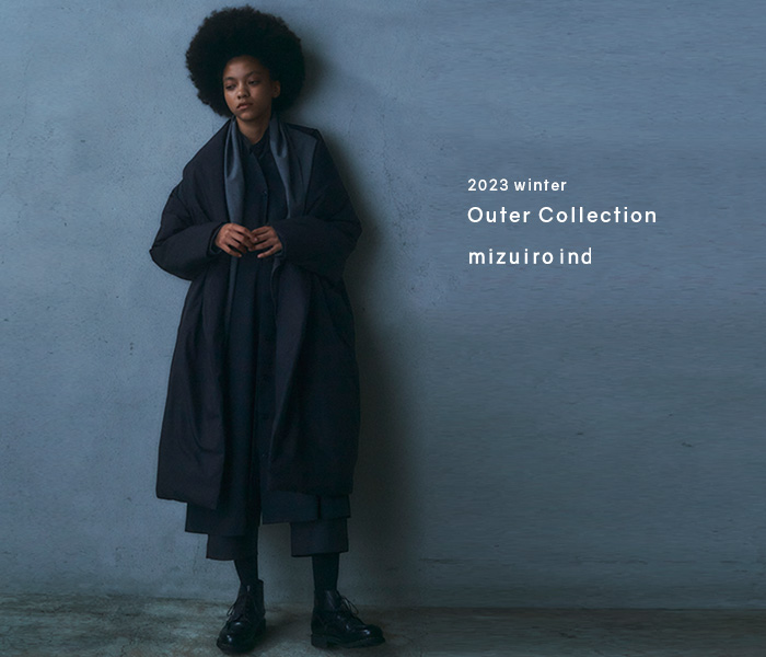 2023 winter outer collection | mizuiro ind