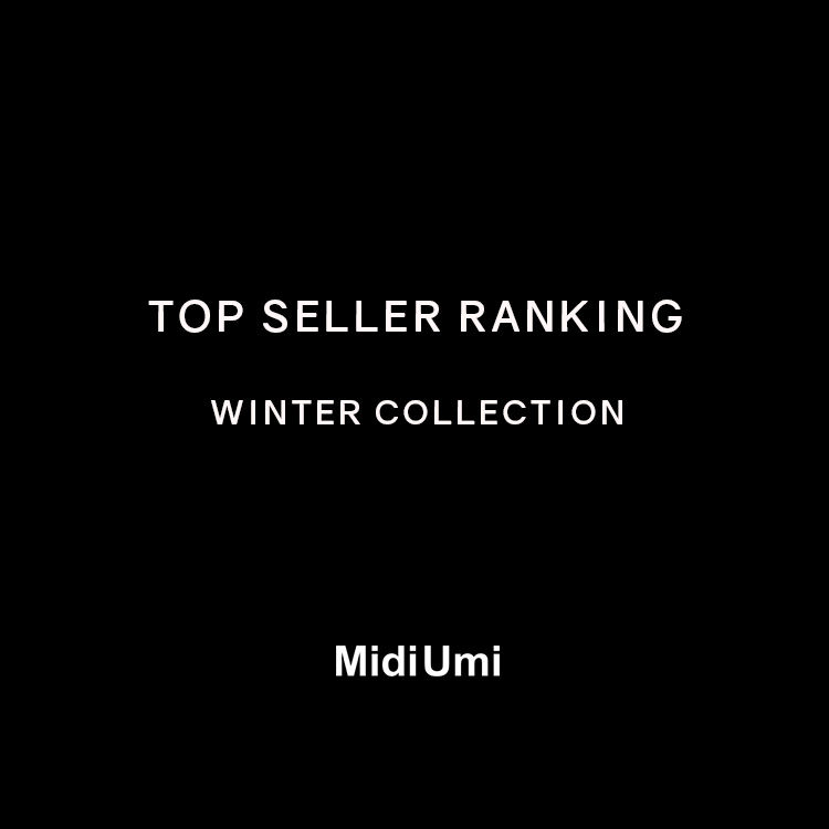 TOP SELLER RANKING WINTER COLLECTION | MidiUmi
