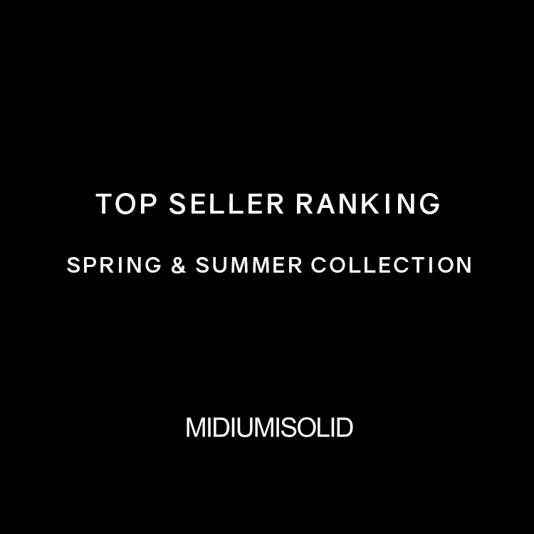 2024 Spring & Summer TOP SELLER RANKING | MIDIUMISOLID