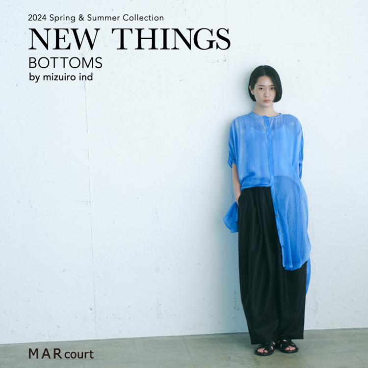 MARcourt NEW THINGS ”BOTTOMS” by mizuiro ind
