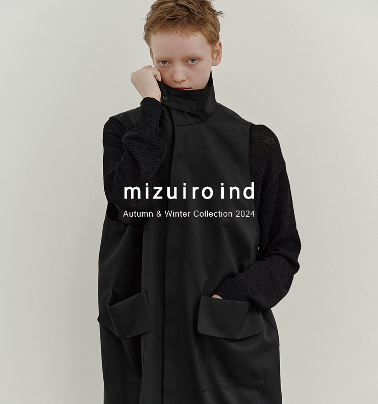 Autumn & Winter Collection 2024 | mizuiro ind