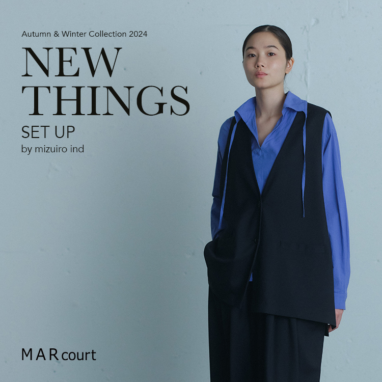 MARcourt NEW THINGS ”SET UP” by mizuiro ind