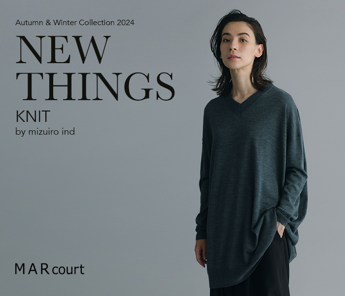 MARcourt NEW THINGS ”KNIT” by mizuiro ind