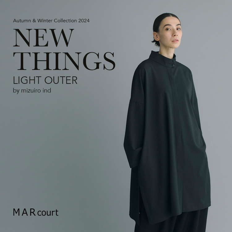 MARcourt NEW THINGS ”LIGHT OUTER” by mizuiro ind