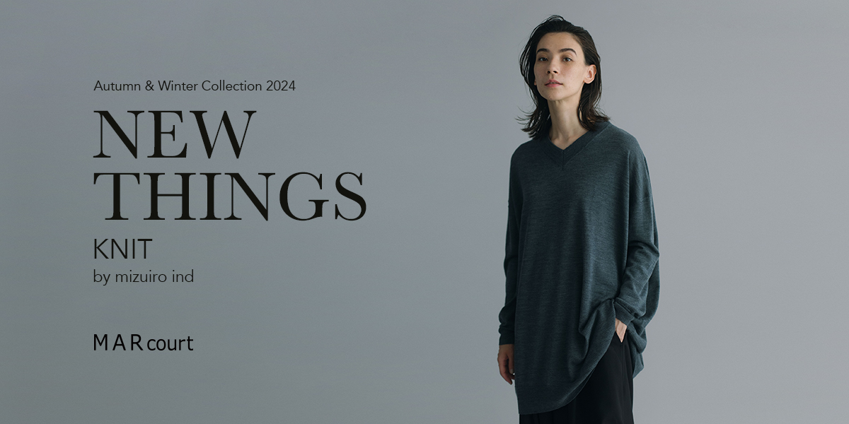 MARcourt NEW THINGS ”knit” by mizuiro ind