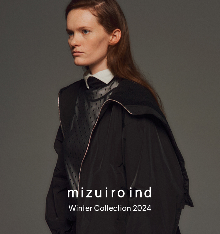 Winter Collection 2024 | mizuiro ind