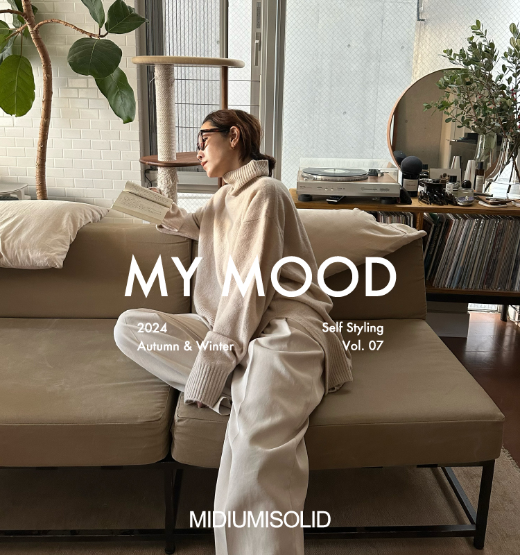 MY MOOD Self Styling Vol.07 | MIDIUMISOLID