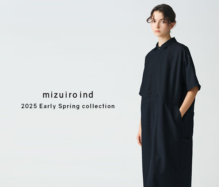 2025 Early Spring Collection | mizuiro ind