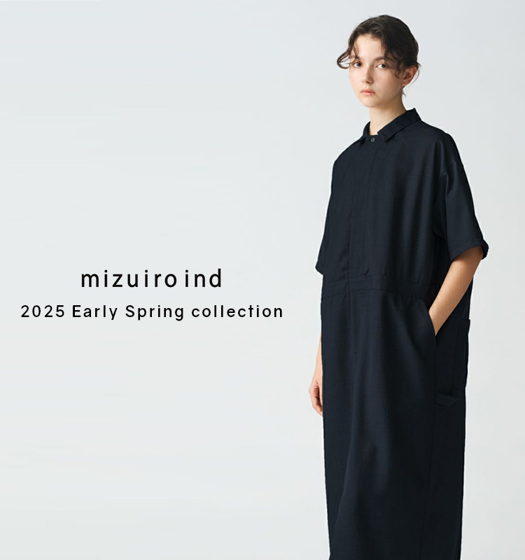 2025 Early Spring Collection | mizuiro ind