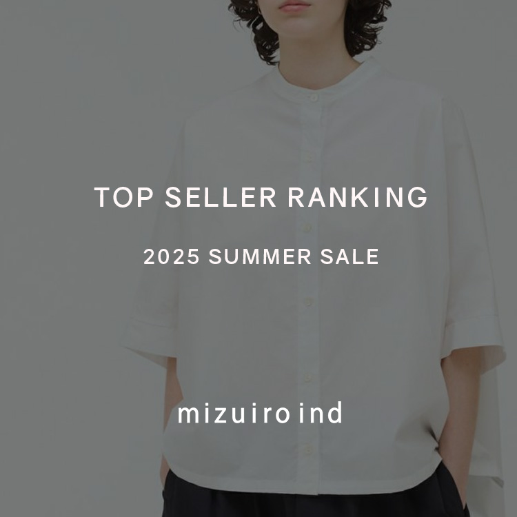 TOP SELLER RANKING 2025 SUMMER SALE | mizuiro ind