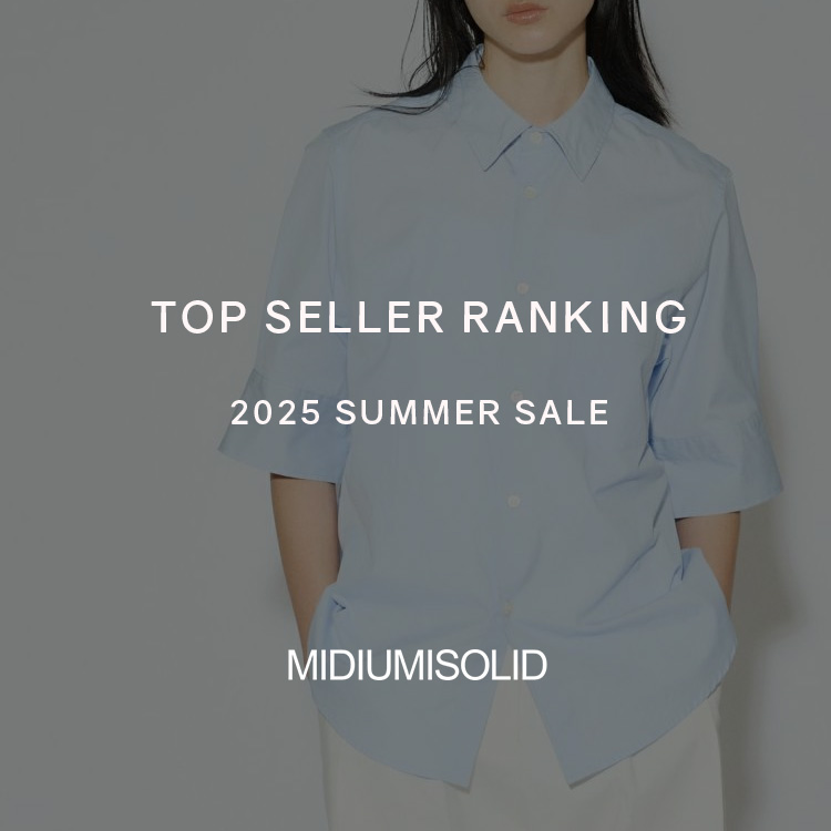 TOP SELLER RANKING 2025 SUMMER SALE | MIDIUMISOLID