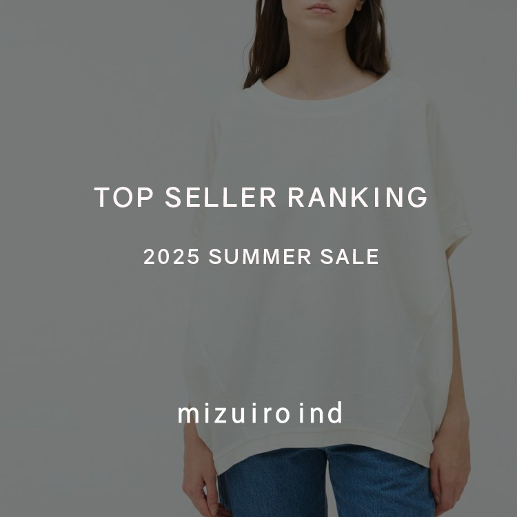 TOP SELLER RANKING 2025 SUMMER SALE | mizuiro ind