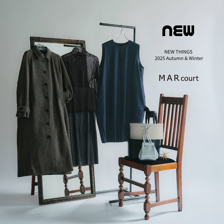 MARcourt NEW THINGS 2025 Autumn & Winter
