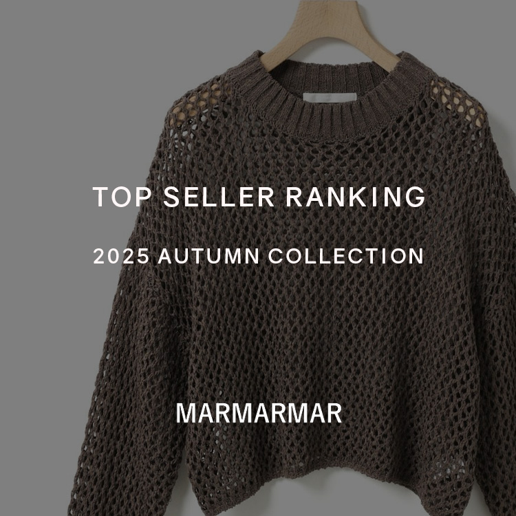TOP SELLER RANKING 2025 AUTUMN COLLECTION | MARMARMAR
