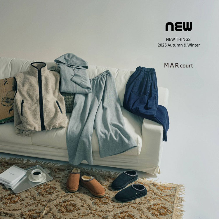 MARcourt NEW THINGS 2025 Autumn & Winter