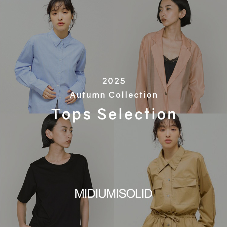 Tops Selection Autumn & Winter 2025 | MIDIUMISOLID