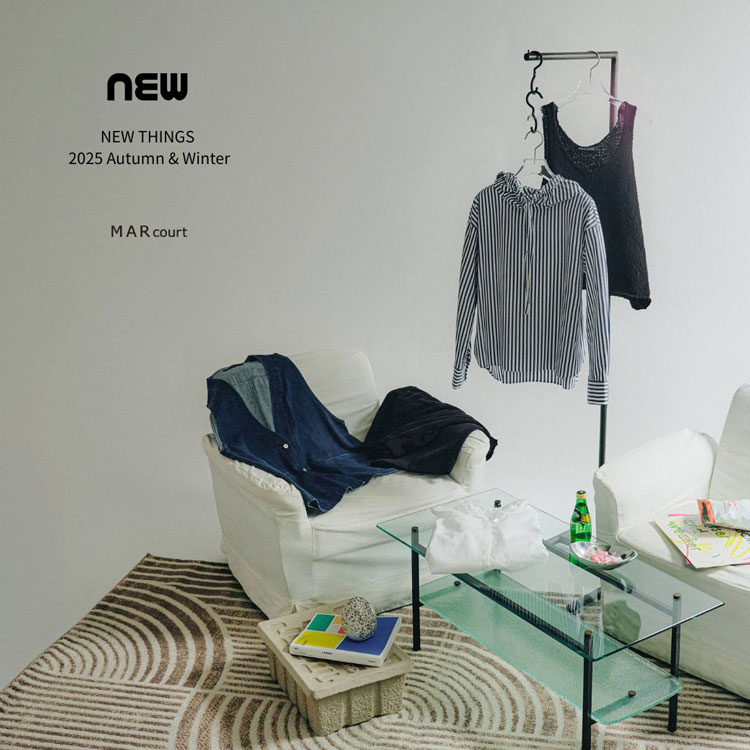 MARcourt NEW THINGS 2025 Autumn & Winter