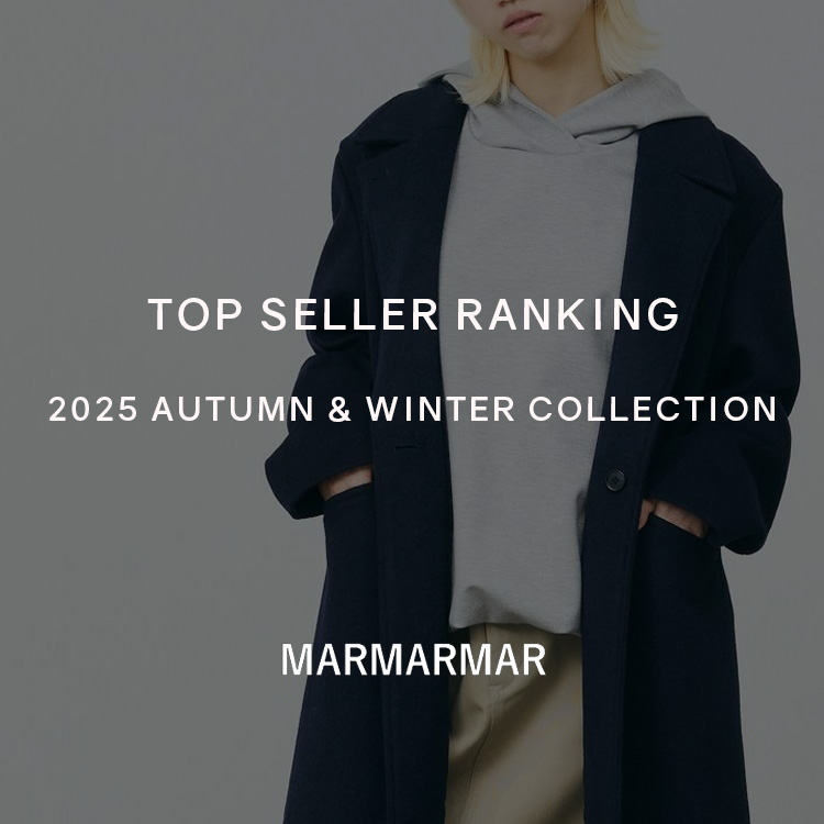 TOP SELLER RANKING 2025 AUTUMN ＆ WINTER COLLECTION | MARMARMAR