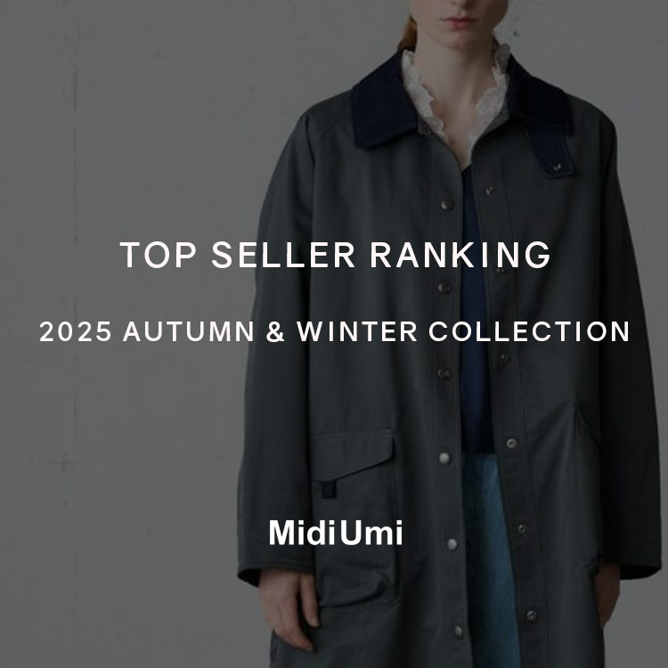 TOP SELLER RANKING 2025 AUTUMN ＆ WINTER COLLECTION | MidiUmi