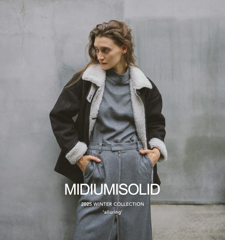 2025 WINTER COLLECTION | MIDIUMISOLID