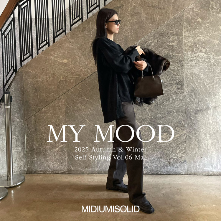 MY MOOD Self Styling Vol.06 Mai：MIDIUMISOLID