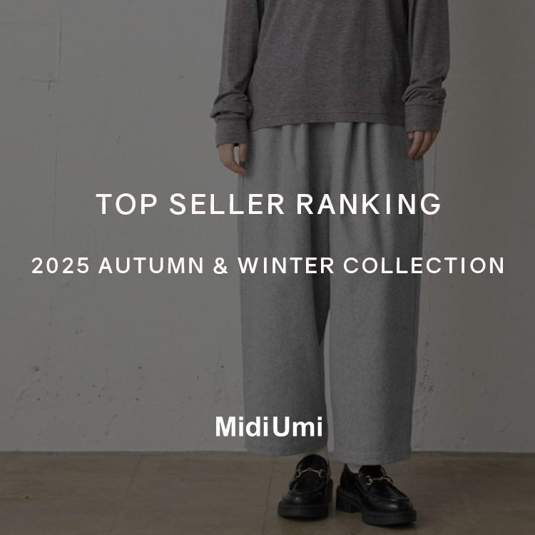 TOP SELLER RANKING 2025 AUTUMN ＆ WINTER COLLECTION | MidiUmi