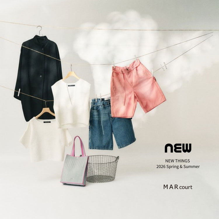 MARcourt NEW THINGS 2026 Spring & Summer