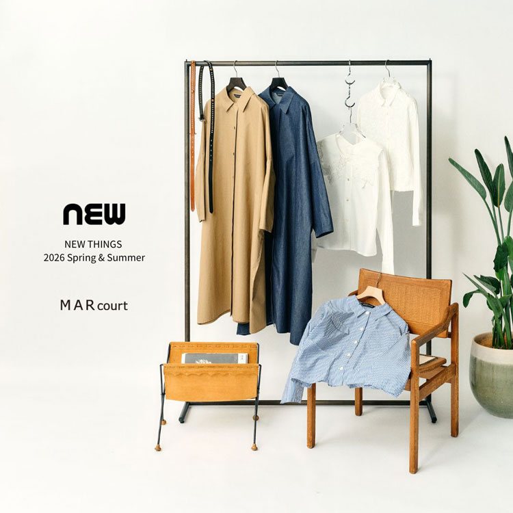 MARcourt NEW THINGS 2026 Spring & Summer