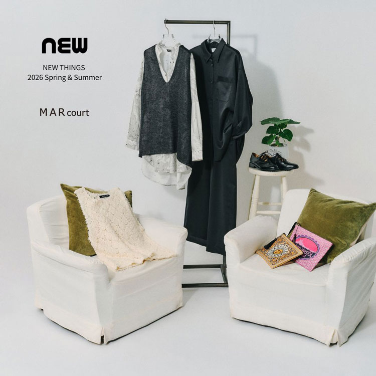 MARcourt NEW THINGS 2026 Spring & Summer