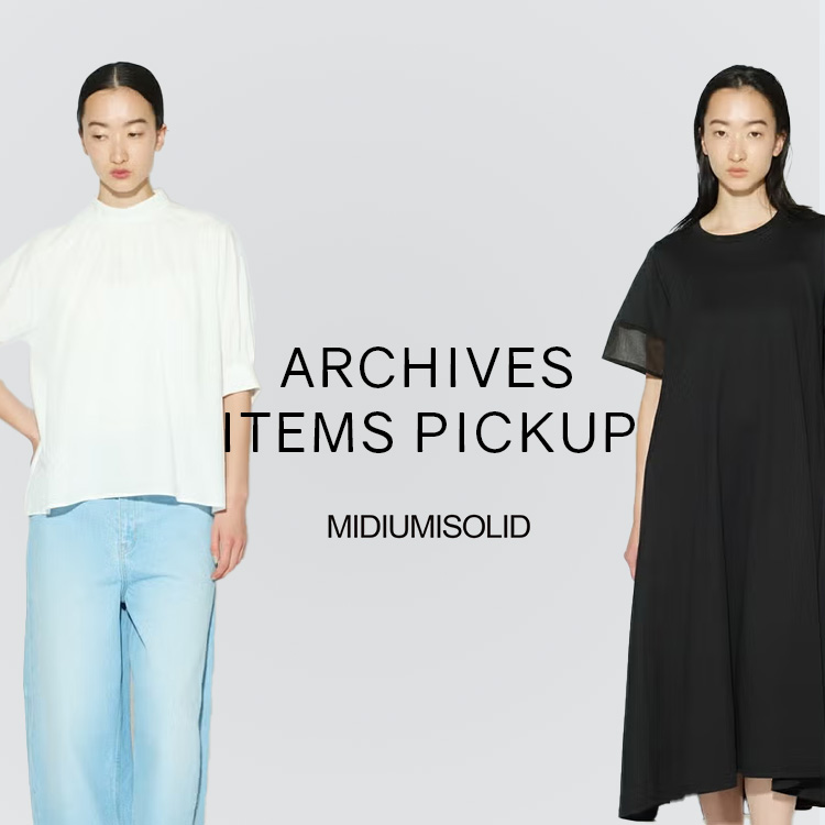 MIDIUMISOLID ARCHIVES ITEMS PICKUP