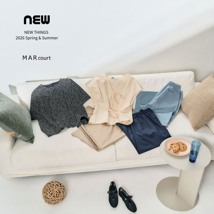 MARcourt NEW THINGS 2026 Spring & Summer