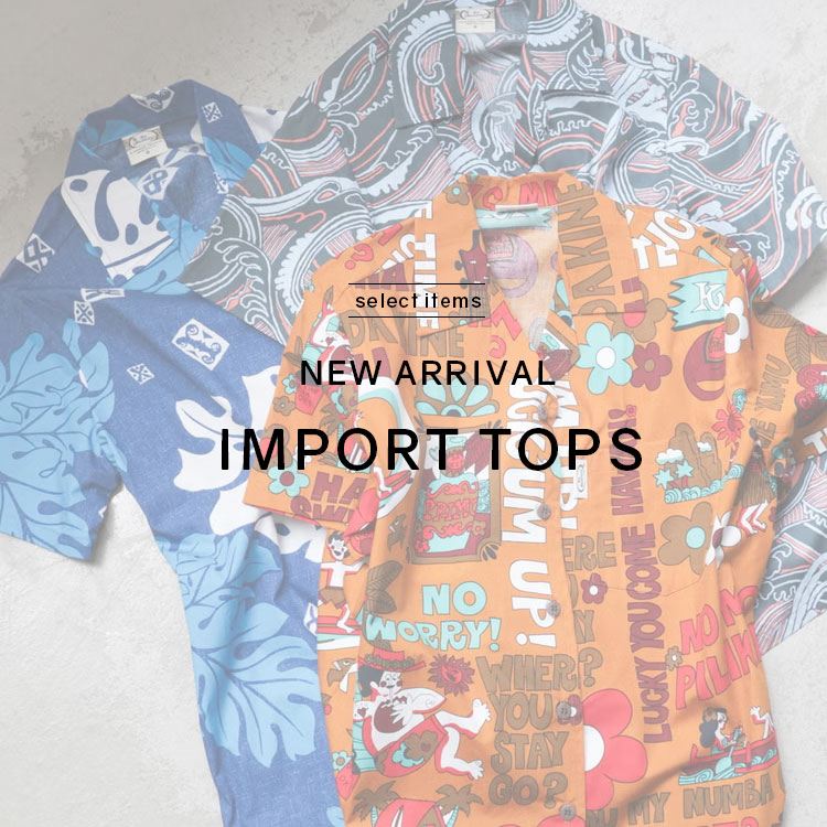 New Arrival IMPORT TOPS | SELECT ITEMS