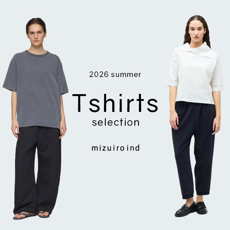 summer Tshirts selection 2026 summer | mizuiro ind