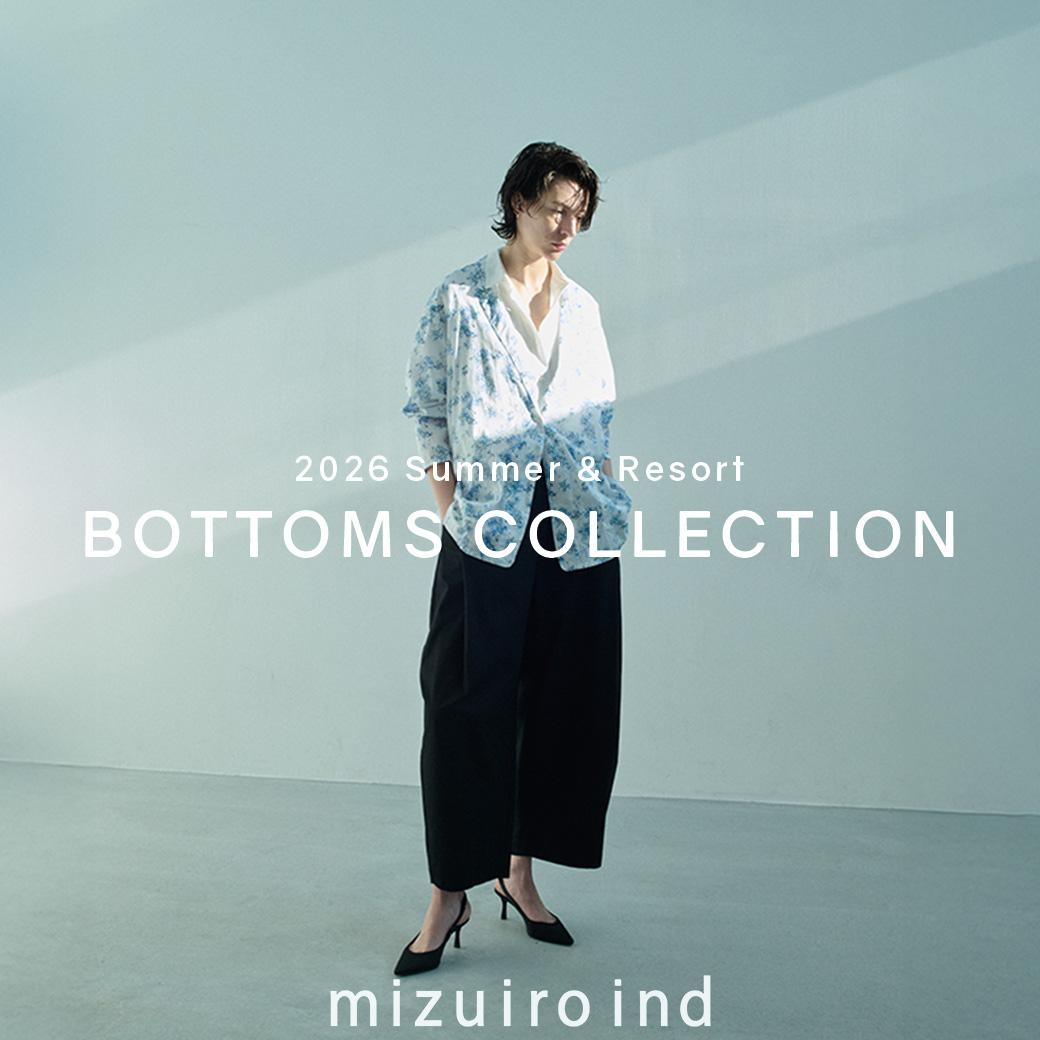 2026 Summer & Resort BOTTOMS COLLECTION | mizuiro ind