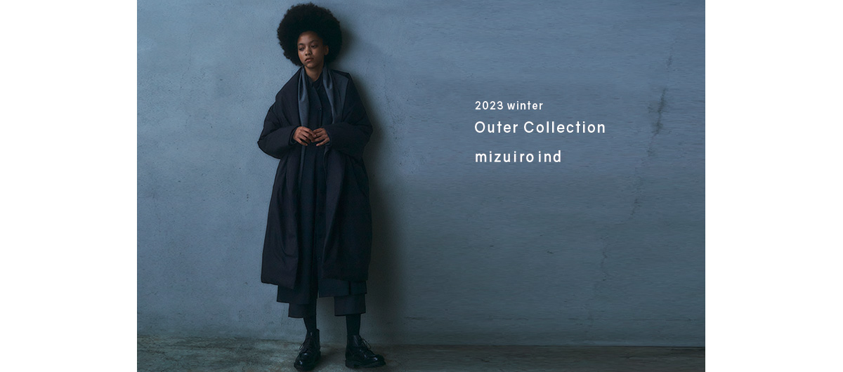 2023 Winter Outer Collection | mizuiro ind