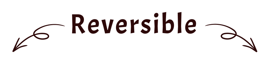 Reversible